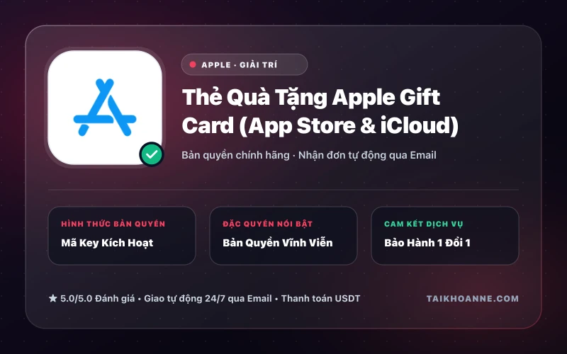 Thẻ Quà Tặng Apple Gift Card (App Store & iCloud)